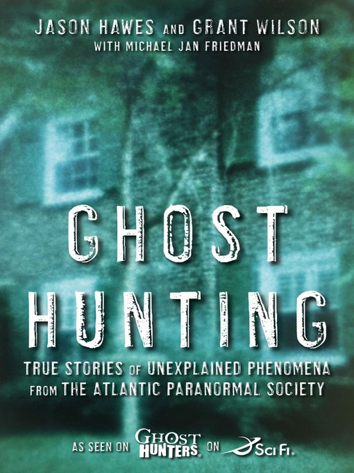 Title details for Ghost Hunting by Jason Hawes - Wait list